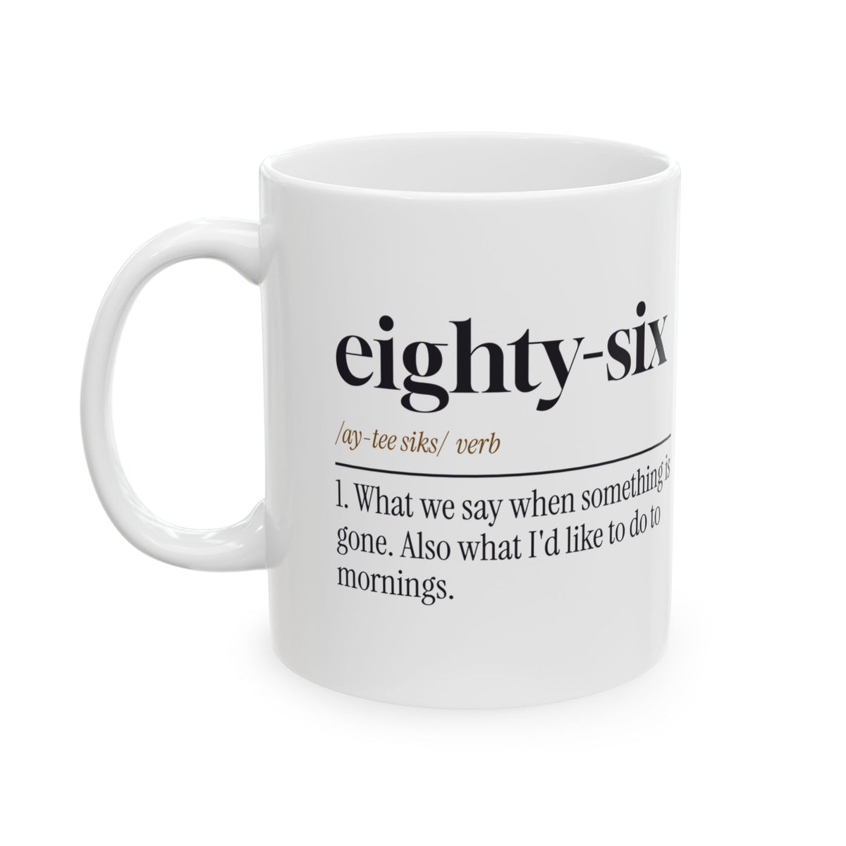 Funny Bartender Mug Eighty Six The Morning Bartender Definition