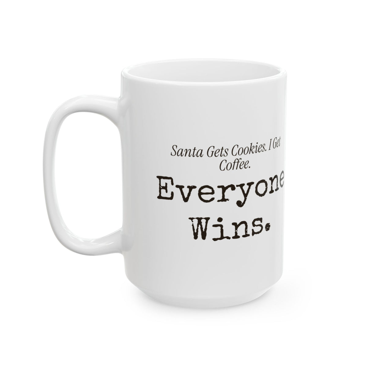 Funny Christmas Coffee Mug Santa Gets Cookies I Get Coffee