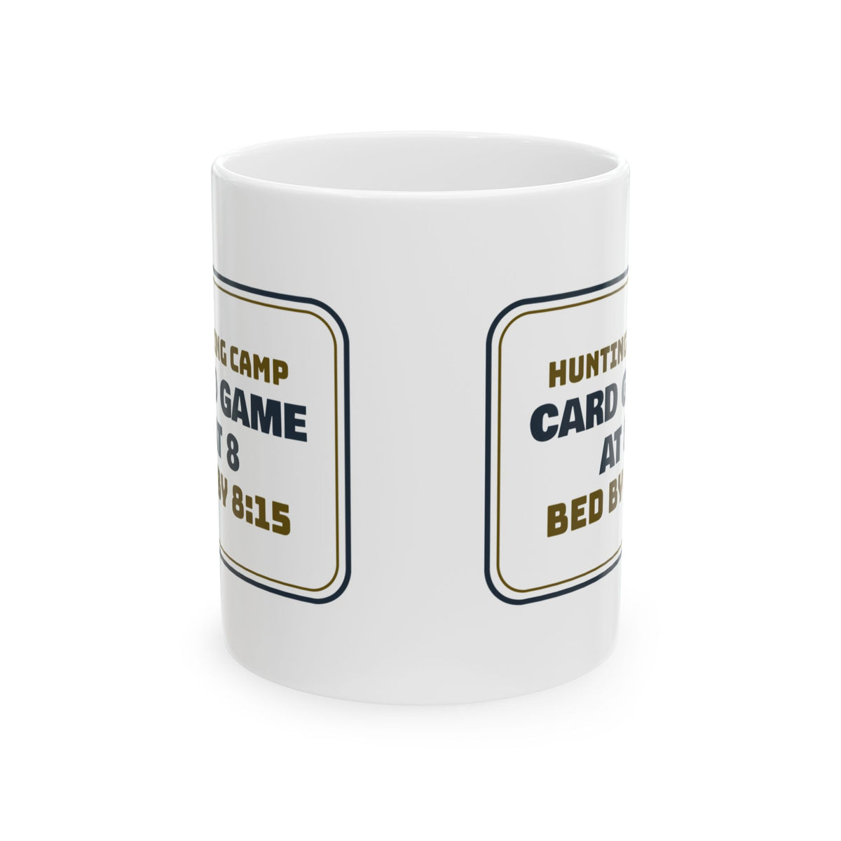 Funny Hunting Camp Coffee Mug Card Game At 8 Bed By 8:15