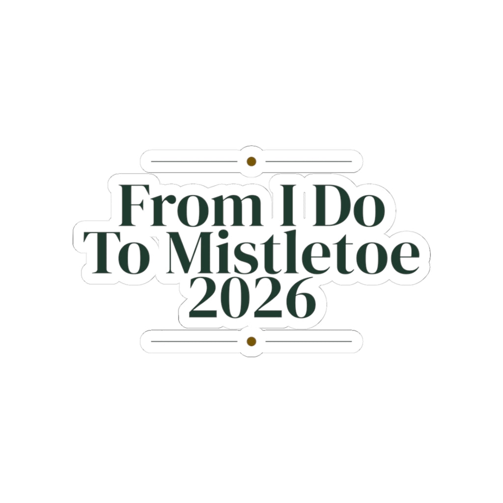 Christmas Sticker From I Do To Mistletoe 2026 For Newlyweds