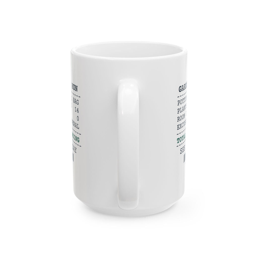Funny Gardening Coffee Mug Garden Center Run Receipt For Gardeners