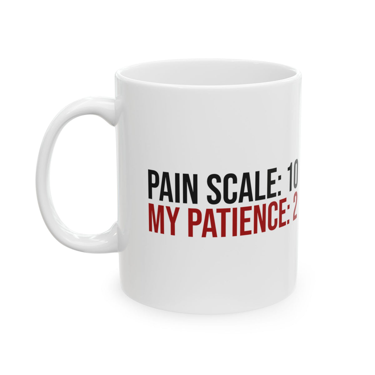 Funny Nurse Coffee Mug Pain Scale 10 Patience 2