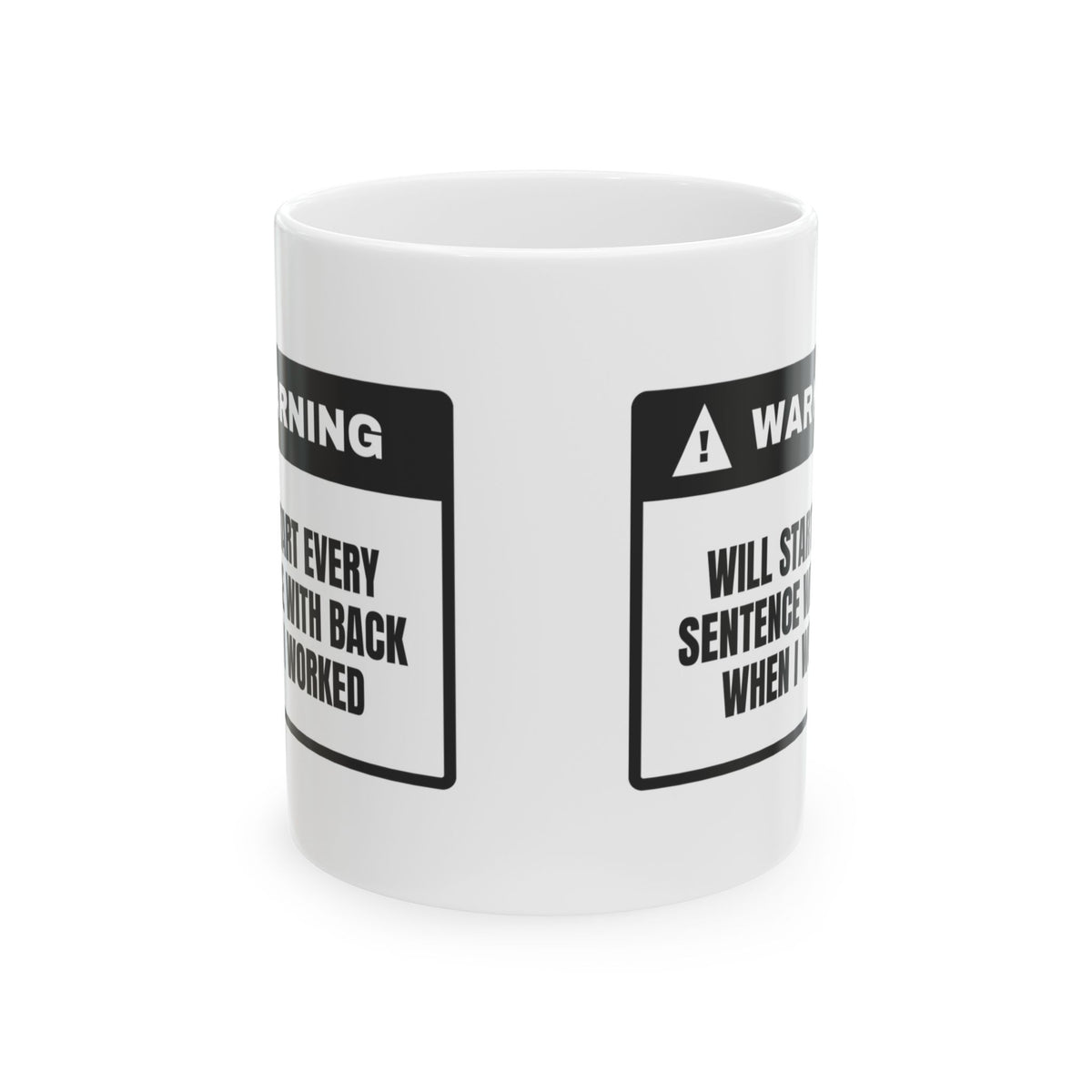 Retirement Coffee Mug Back When I Worked