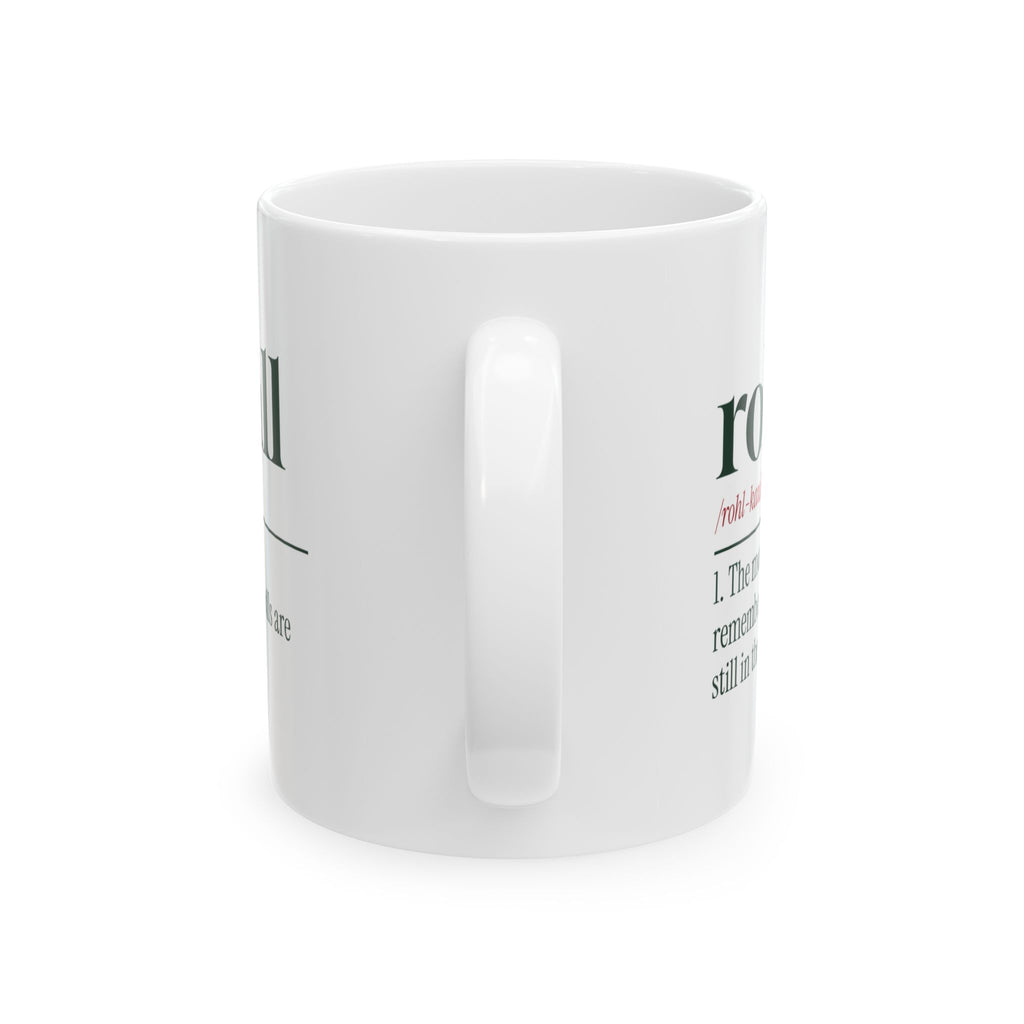Funny Christmas Coffee Mug Rollcall Dinner Rolls Definition For Hosts