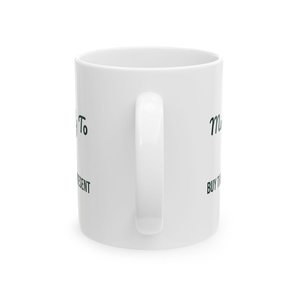 Funny Christmas Coffee Mug Most Likely To Buy Themselves A Present Family