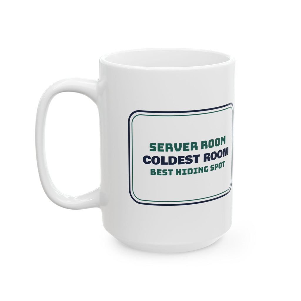 Funny IT Support Coffee Mug Server Room Hiding Spot For Sysadmins