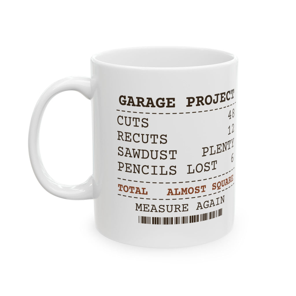 Funny Woodworking Coffee Mug Recuts 12 Pencils Lost 6 Receipt