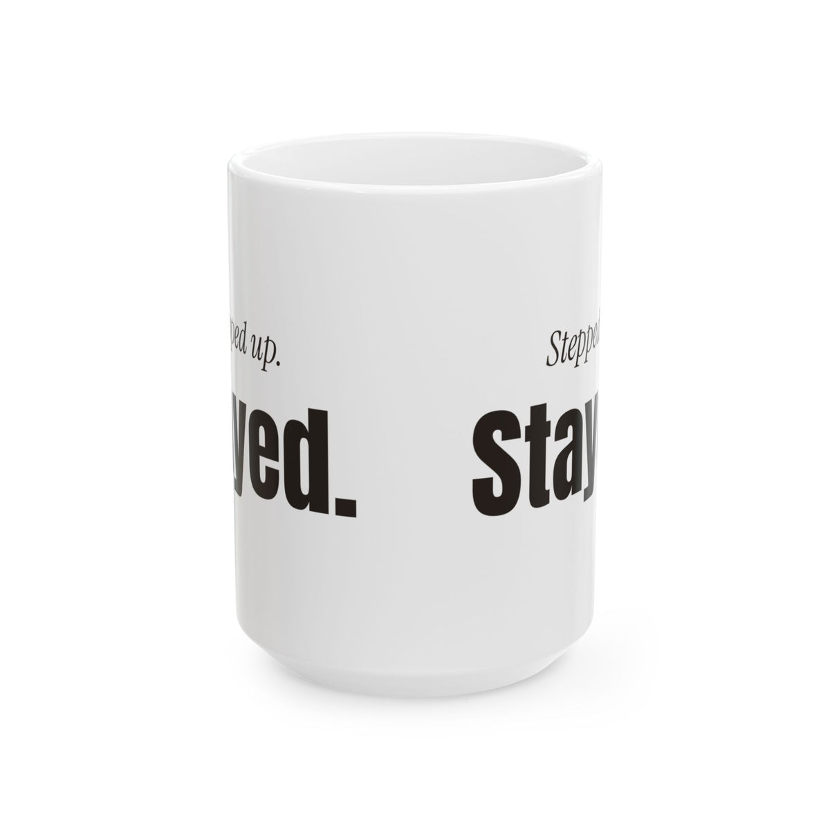Stepdad Coffee Mug Stepped Up Stayed For Bonus Dad