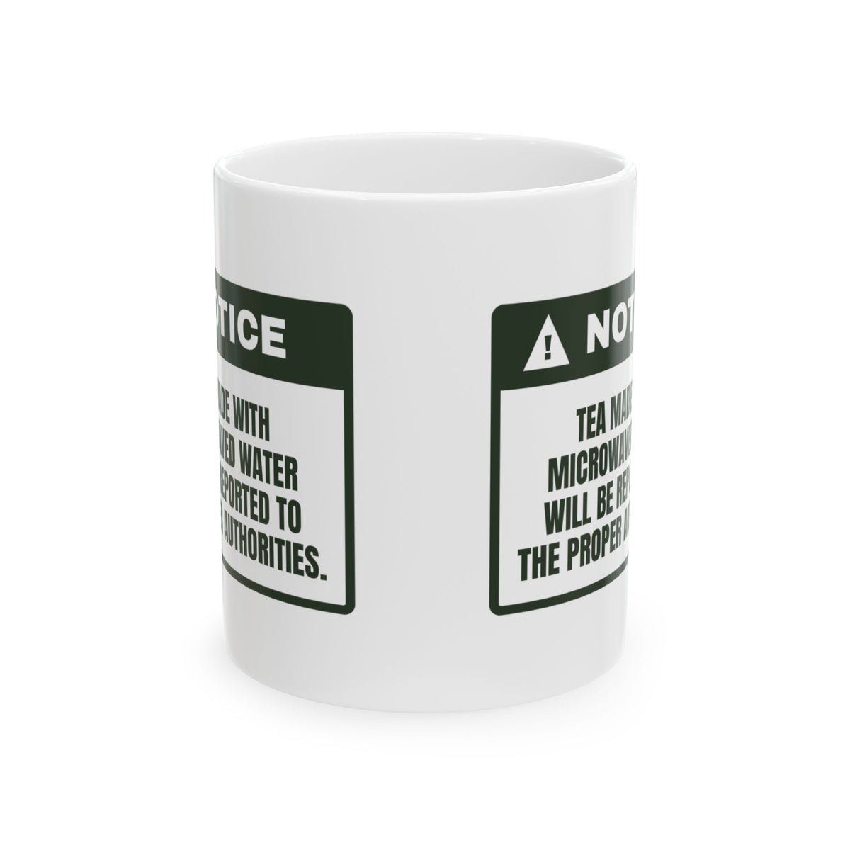 Funny Tea Coffee Mug No Microwaved Water Warning For Tea Snobs