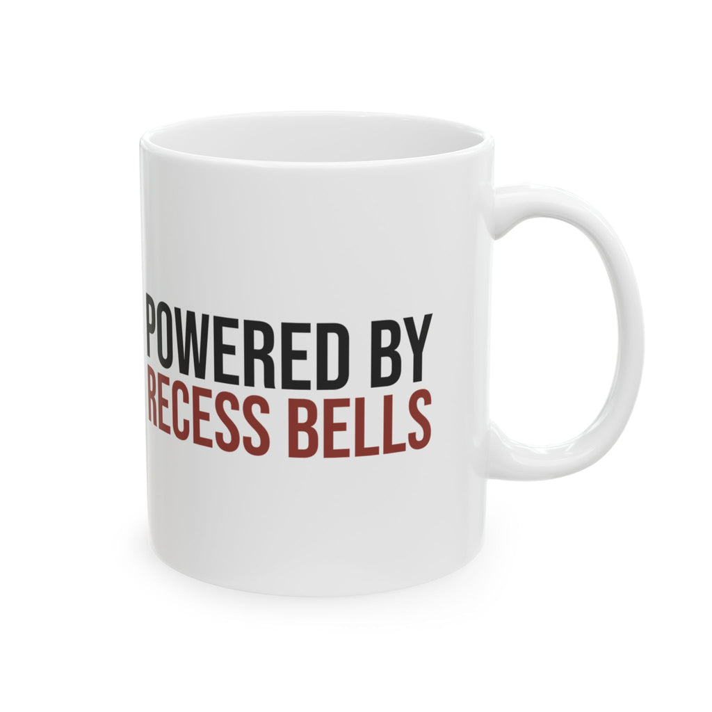 Funny Teacher Mug Powered By Recess Bells For Teachers