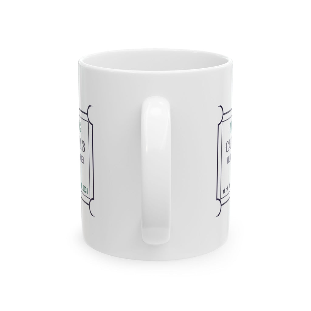 Funny Veterinarian Coffee Mug Cat Will Not Leave The Carrier Ticket