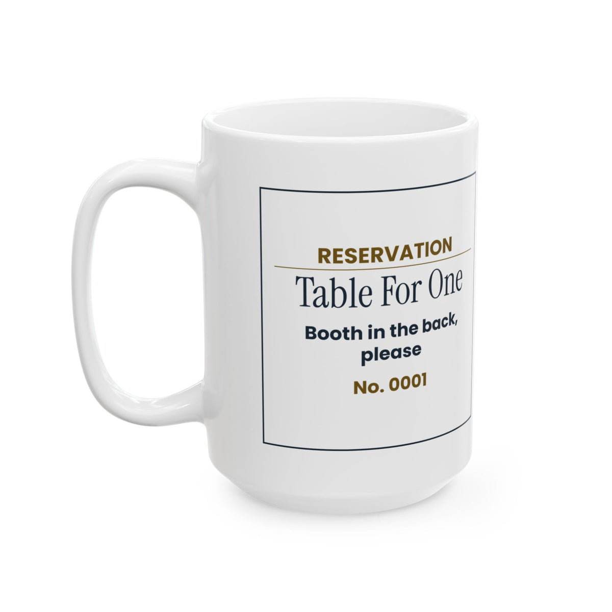 Funny Introvert Coffee Mug Table For One Reservation Ticket