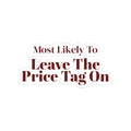 Funny Christmas Family Sticker Most Likely To Leave The Price Tag On