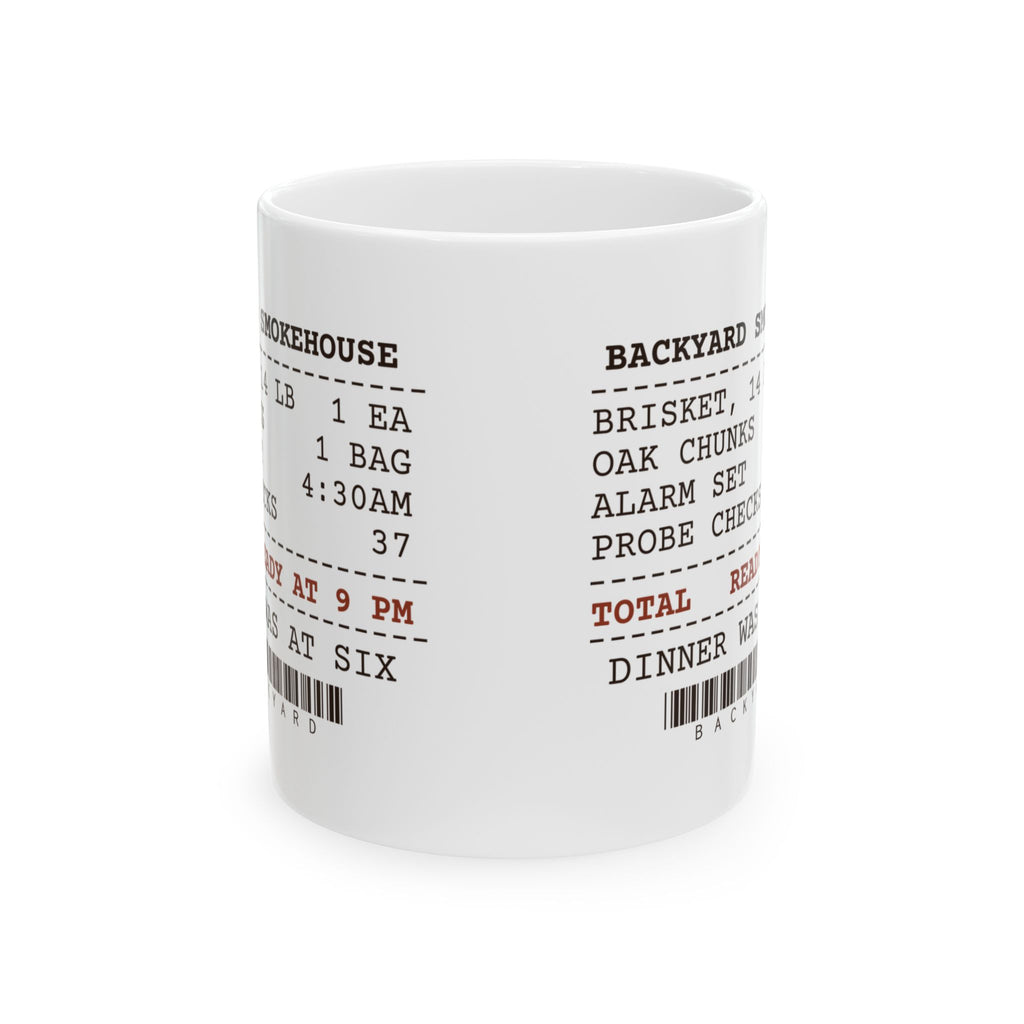Funny BBQ Coffee Mug Dinner At Six Brisket At Nine Smoker Receipt