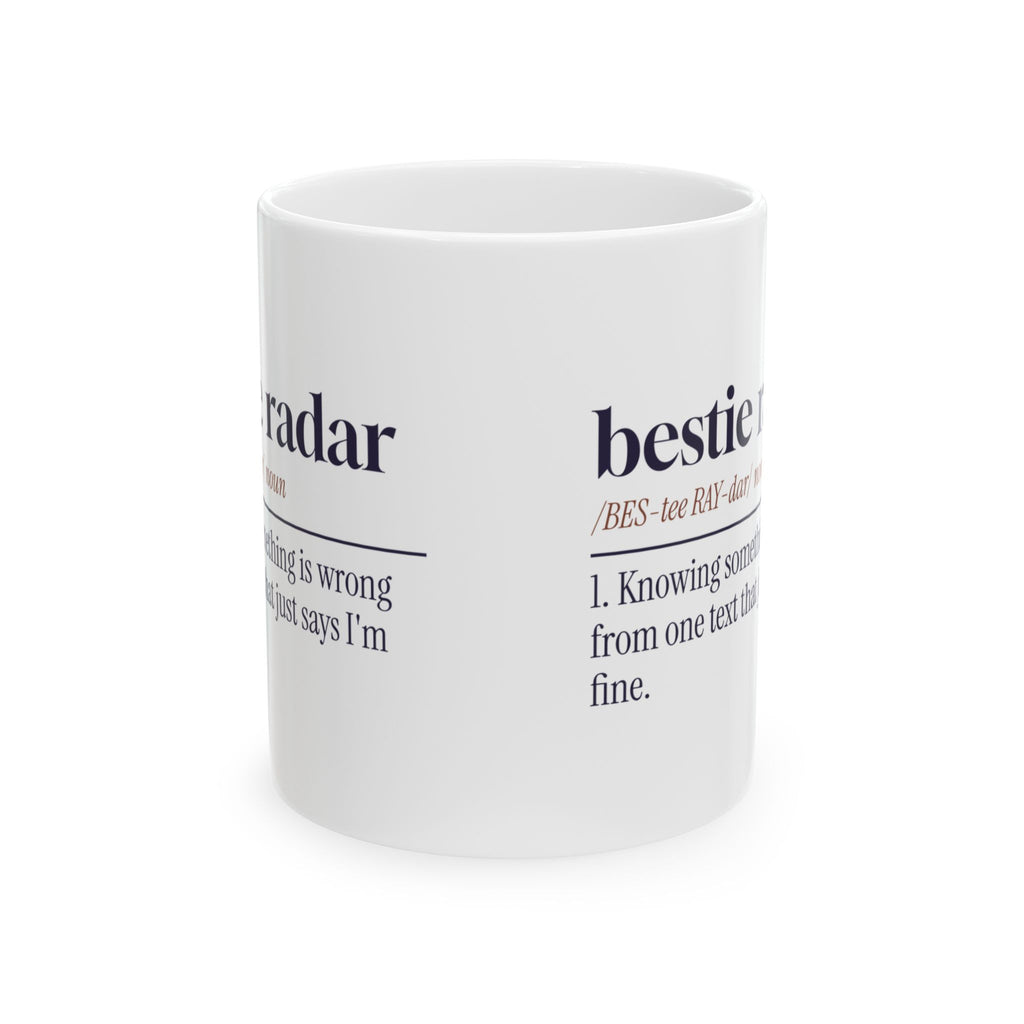 Bestie Coffee Mug Bestie Radar Dictionary Definition