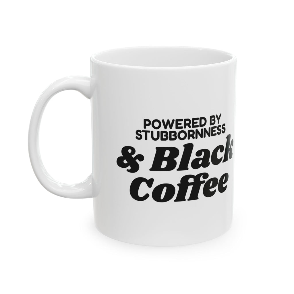 Funny Coffee Mug Powered By Stubbornness For Daughter