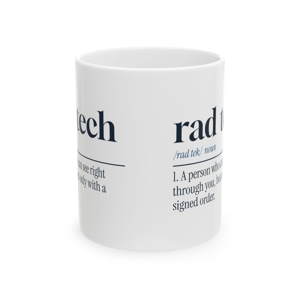 Radiology Tech Mug Sees Right Through You Dictionary Definition