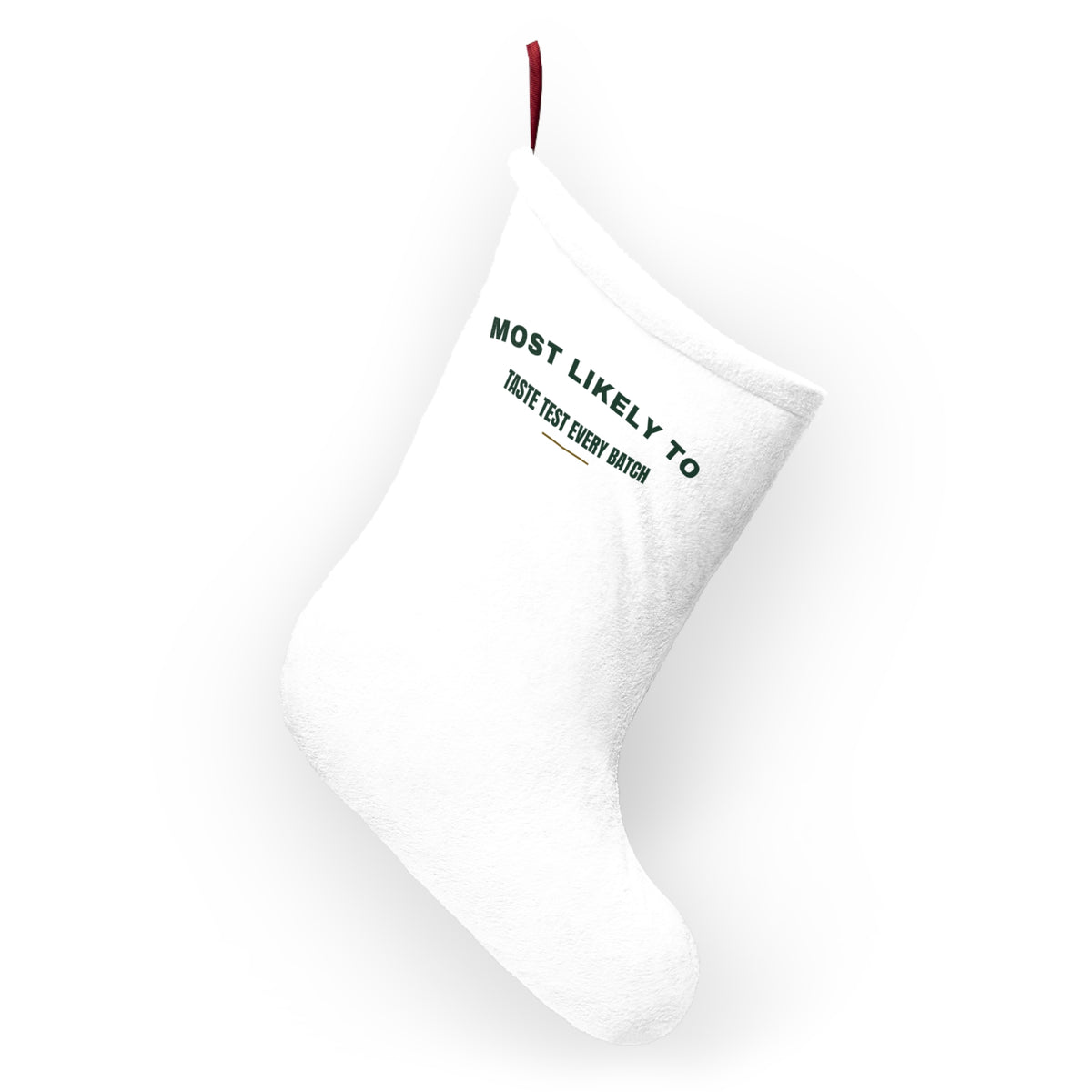 Funny Christmas Stocking Most Likely To Taste Test Every Batch