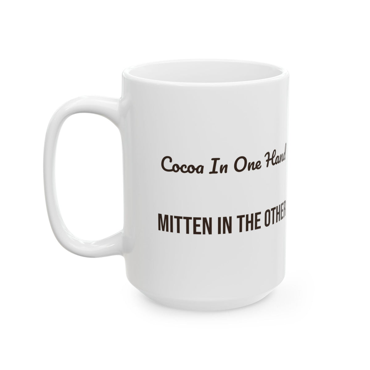 Hot Cocoa Coffee Mug Cocoa In One Hand Mitten In The Other Winter Mug