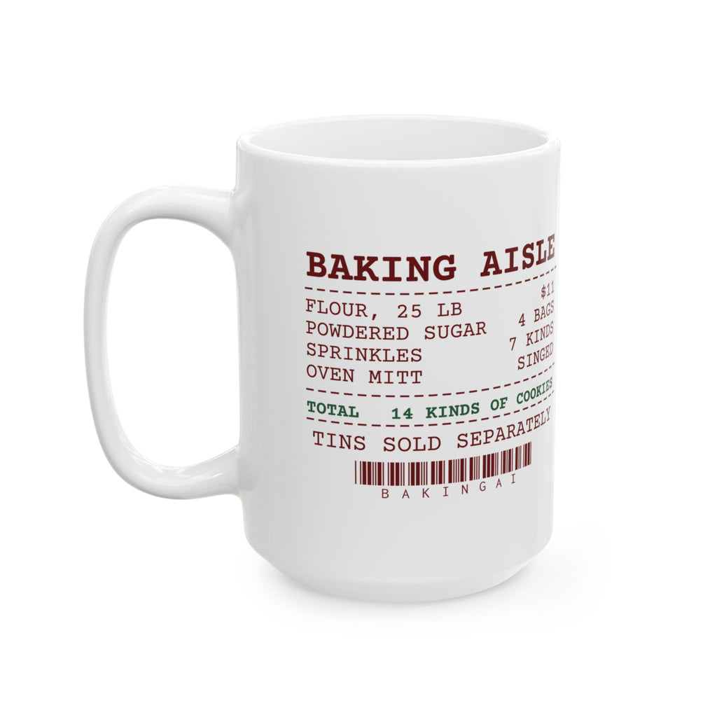 Funny Christmas Cookie Coffee Mug Baking Aisle Receipt For Bakers