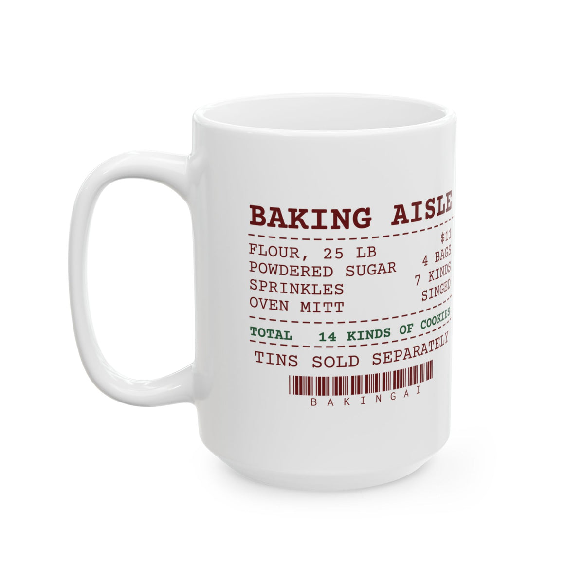 Funny Christmas Cookie Coffee Mug Baking Aisle Receipt For Bakers