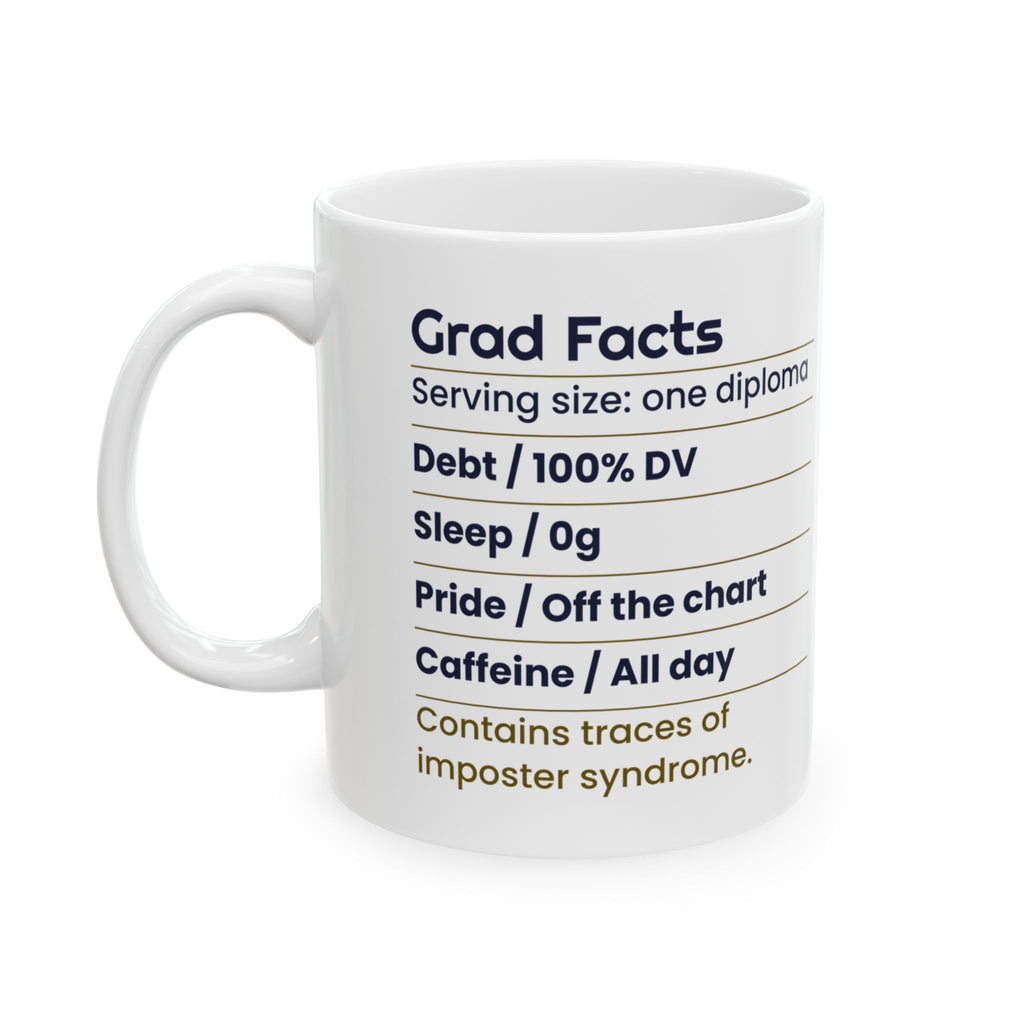 Funny Graduate Coffee Mug Nutrition Facts Label For College Grads