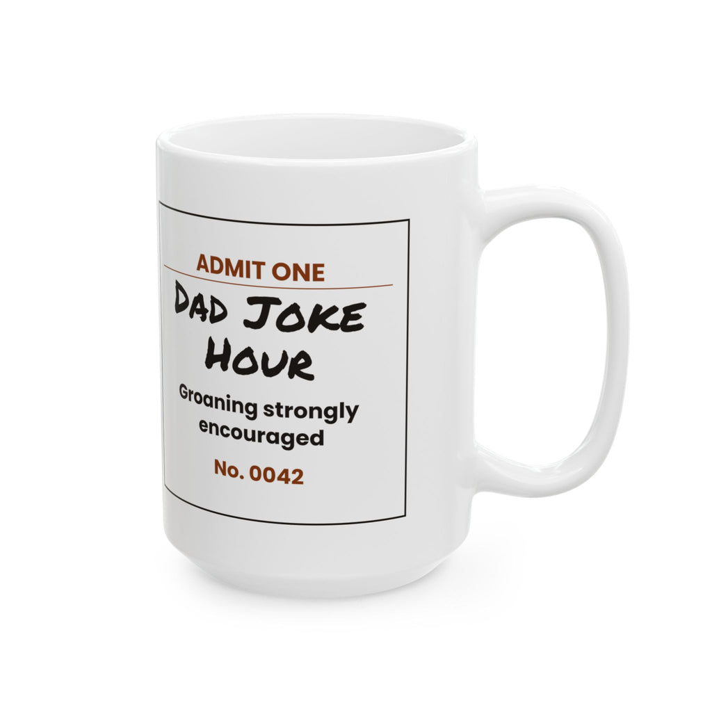 Funny Dad Joke Hour Ticket Coffee Mug For Dad