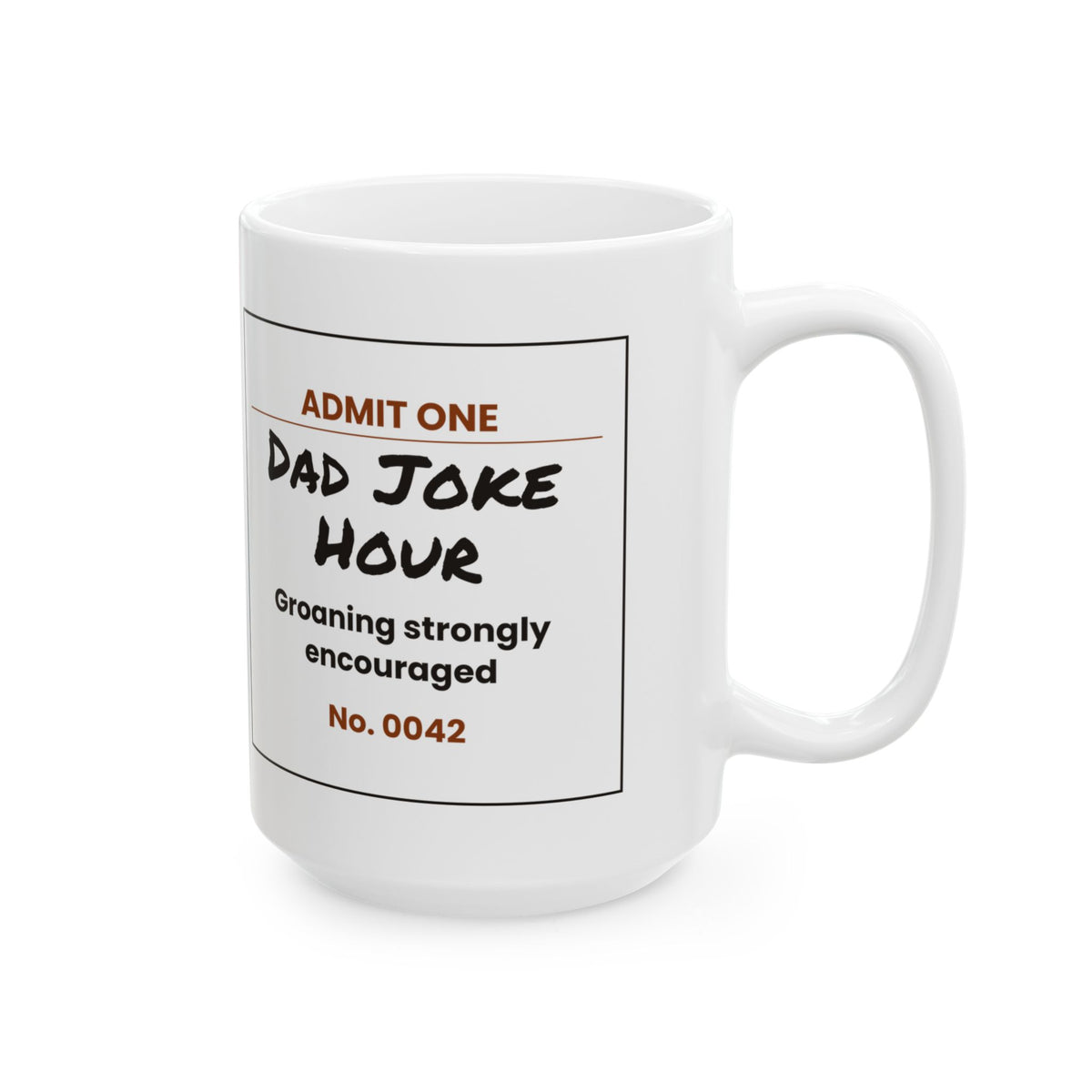 Funny Dad Joke Hour Ticket Coffee Mug For Dad