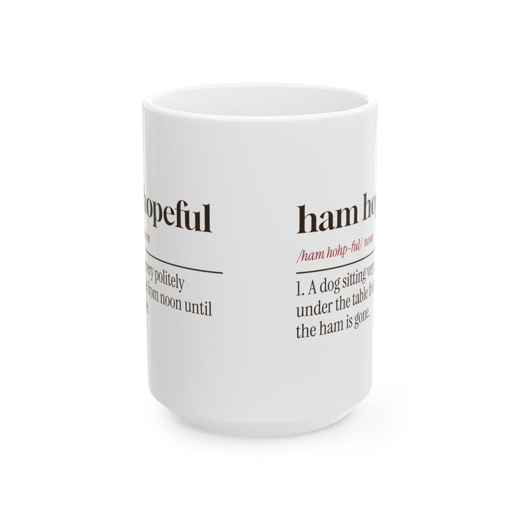 Funny Christmas Dog Coffee Mug Ham Hopeful Dictionary Definition