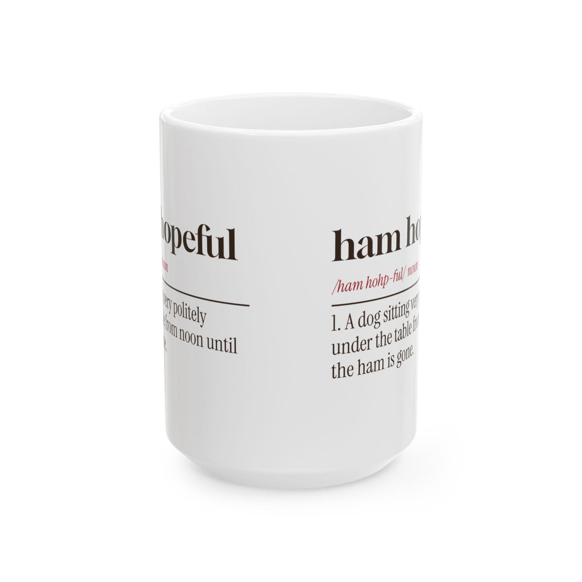Funny Christmas Dog Coffee Mug Ham Hopeful Dictionary Definition