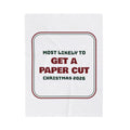 Funny Family Christmas Throw Blanket Most Likely To Get A Paper Cut