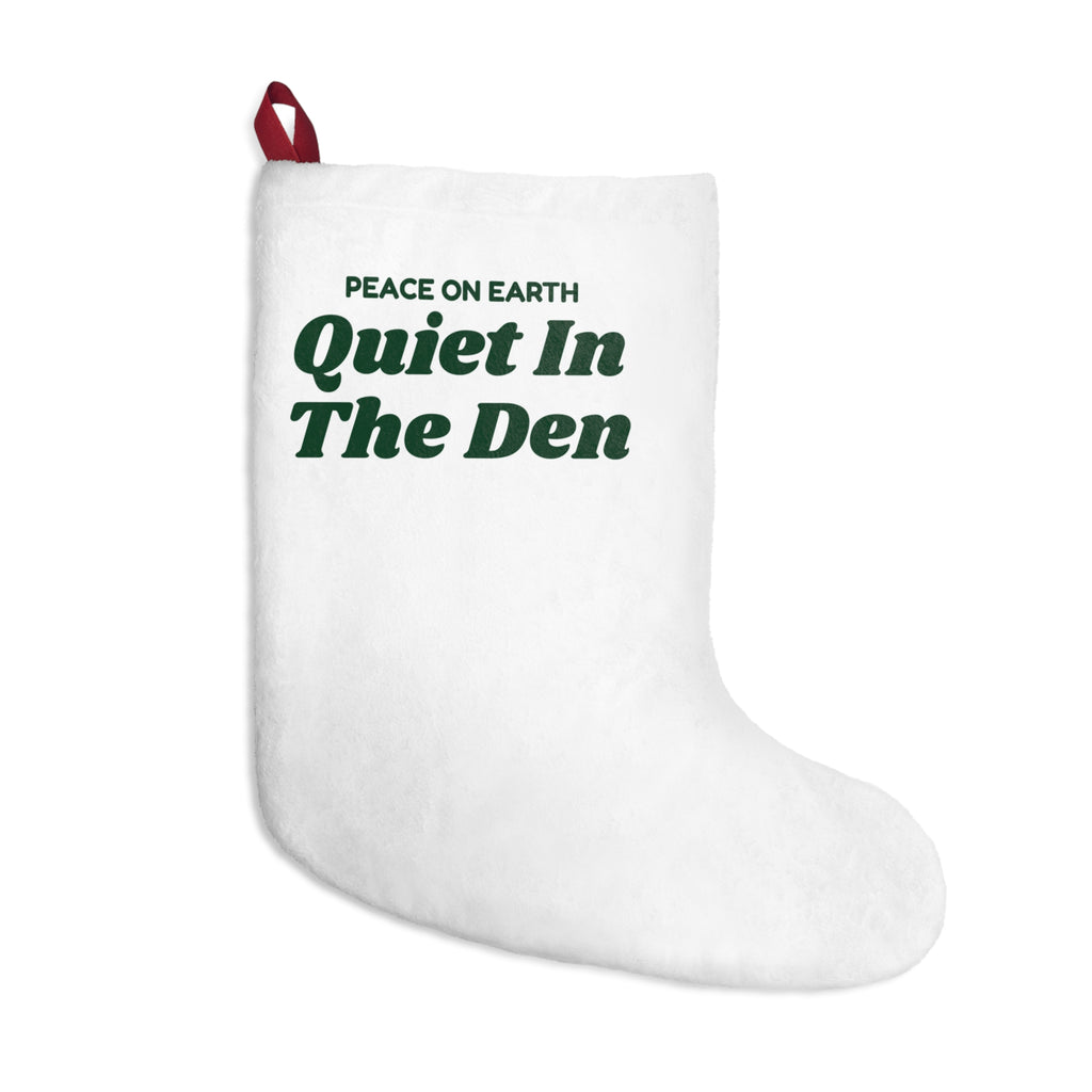 Funny Christmas Stocking Peace On Earth Quiet In The Den