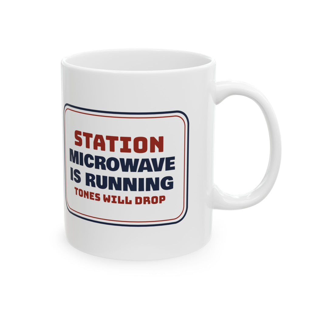 Funny Paramedic Coffee Mug Microwave Is Running Tones Will Drop