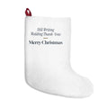 Funny Newlywed Christmas Stocking Still Writing Wedding Thank