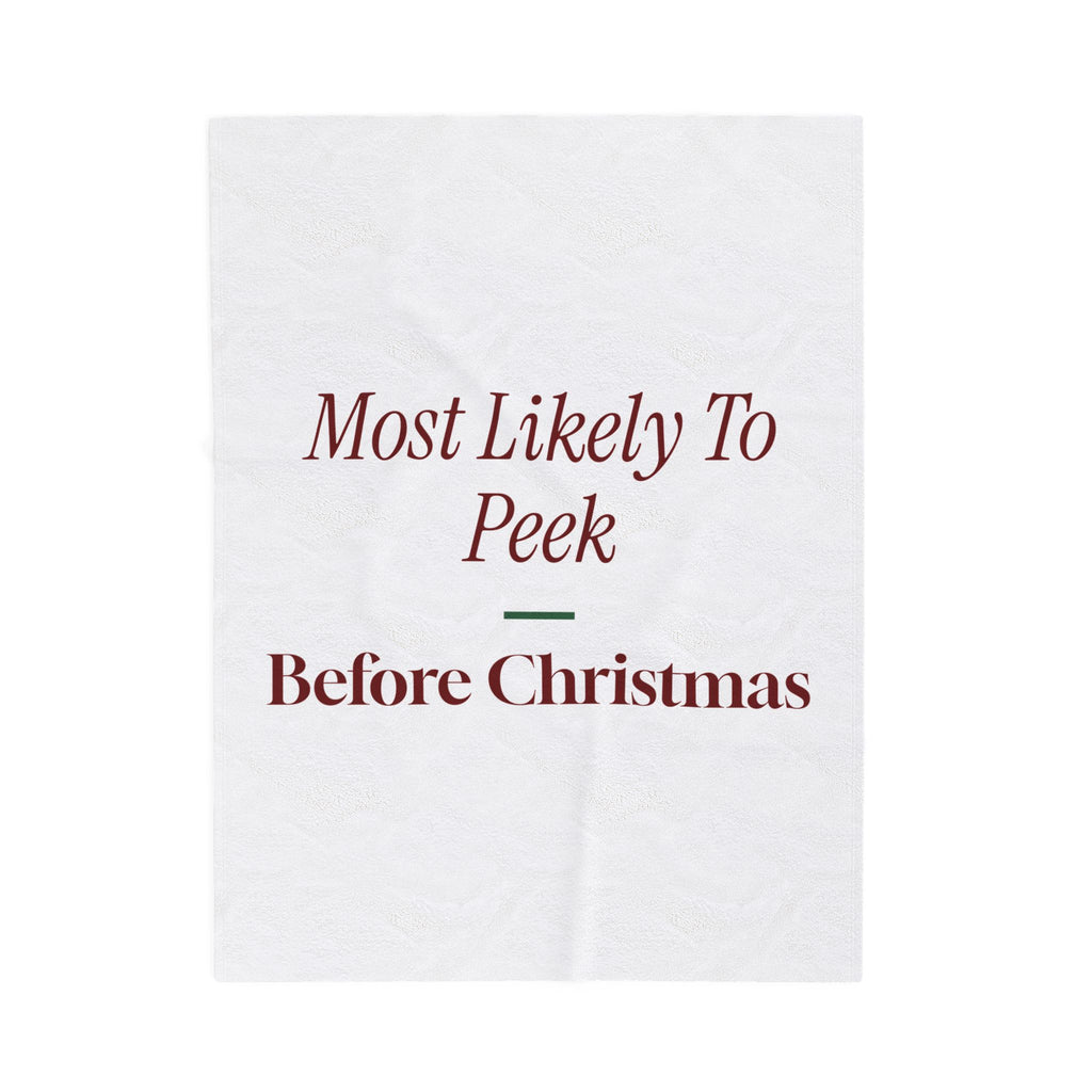 Funny Family Christmas Throw Blanket Most Likely To Peek Before Christmas