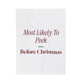 Funny Family Christmas Throw Blanket Most Likely To Peek Before Christmas