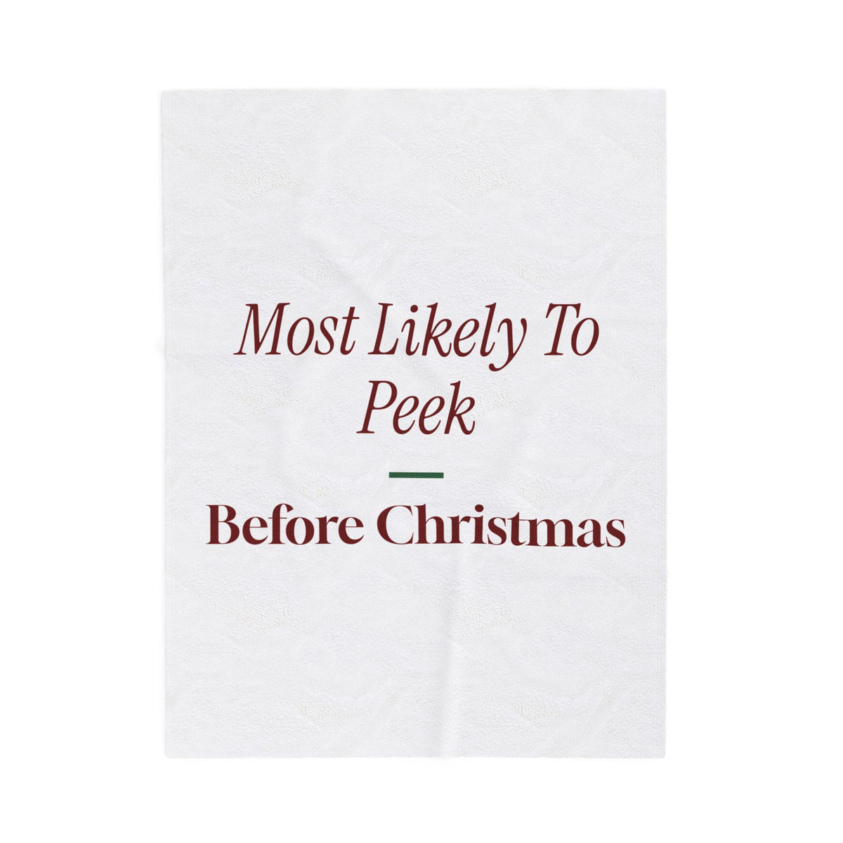 Funny Family Christmas Throw Blanket Most Likely To Peek Before Christmas
