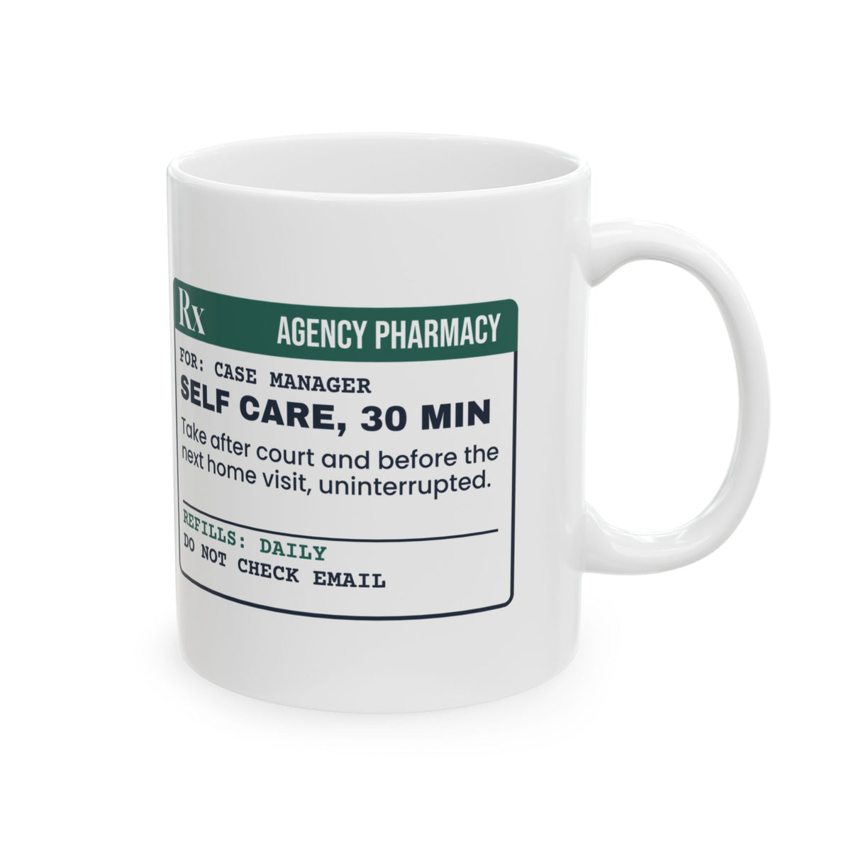 Social Worker Coffee Mug Self Care 30 Minutes Prescription Label