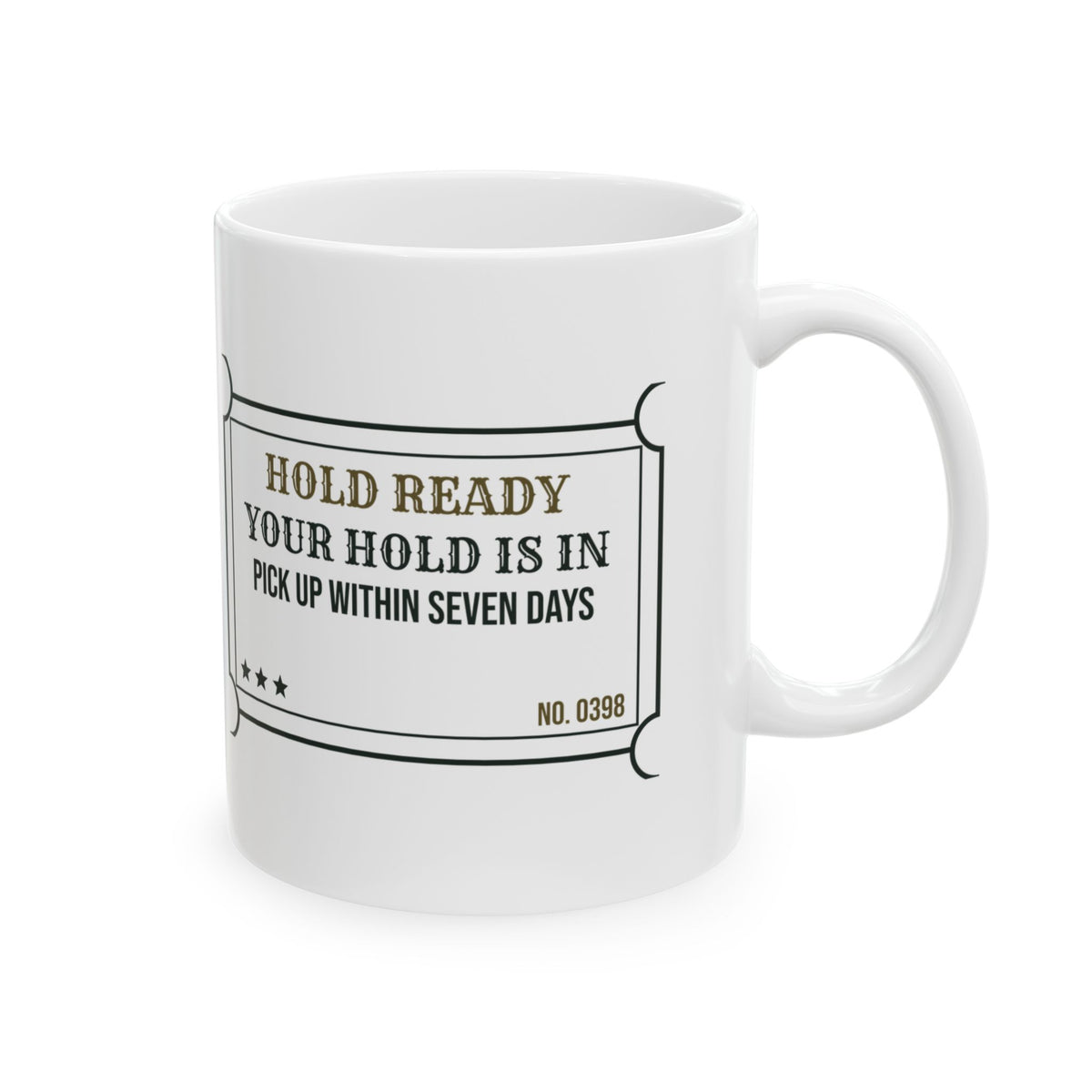 Librarian Coffee Mug Your Hold Is In Library Hold Ticket Design