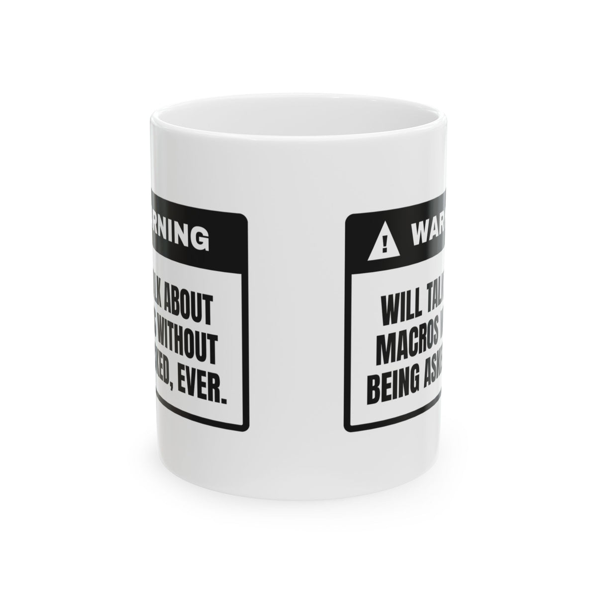 Funny Gym Coffee Mug Warning Will Talk About Macros
