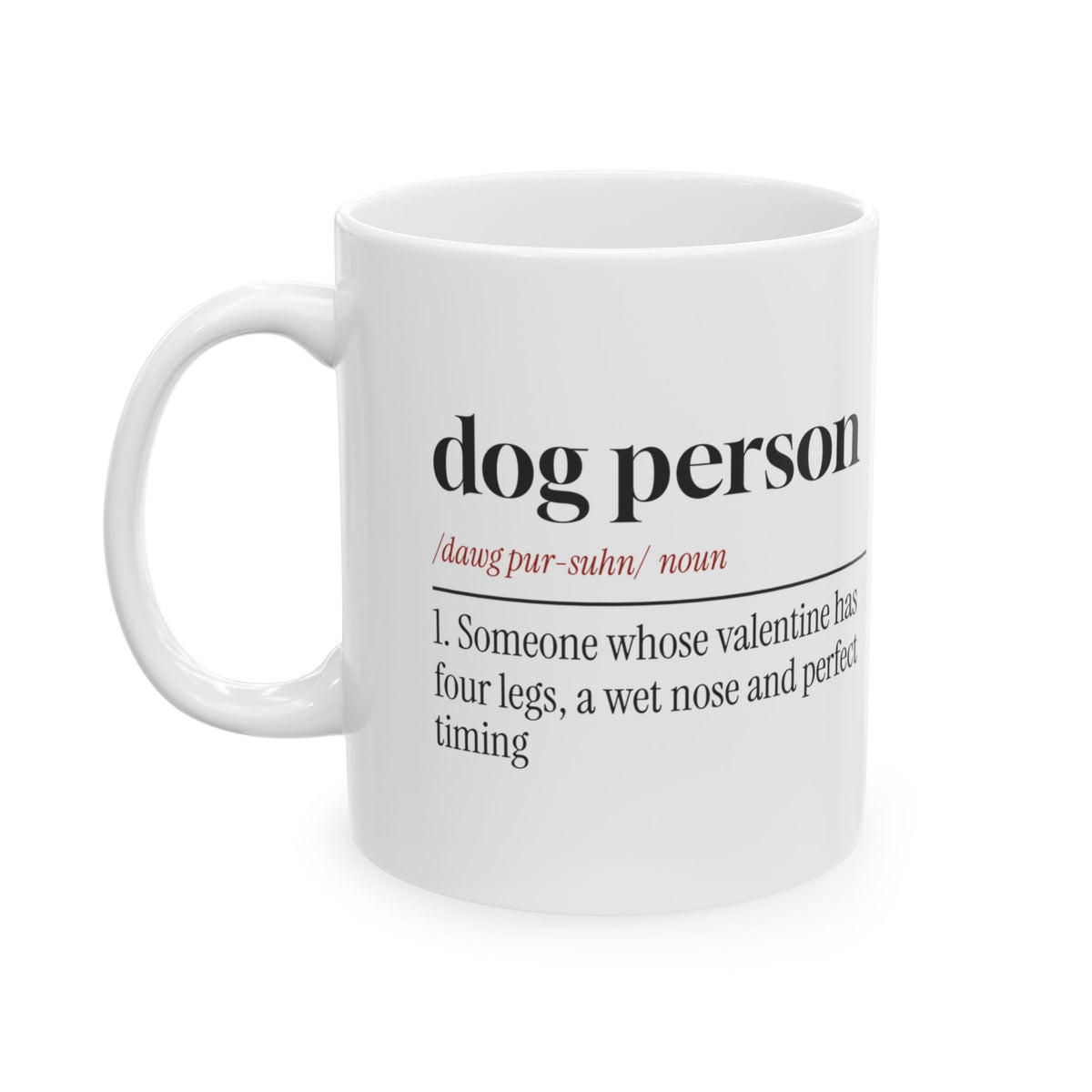 Funny Dog Valentine Coffee Mug Dog Person Definition For Dog Lovers