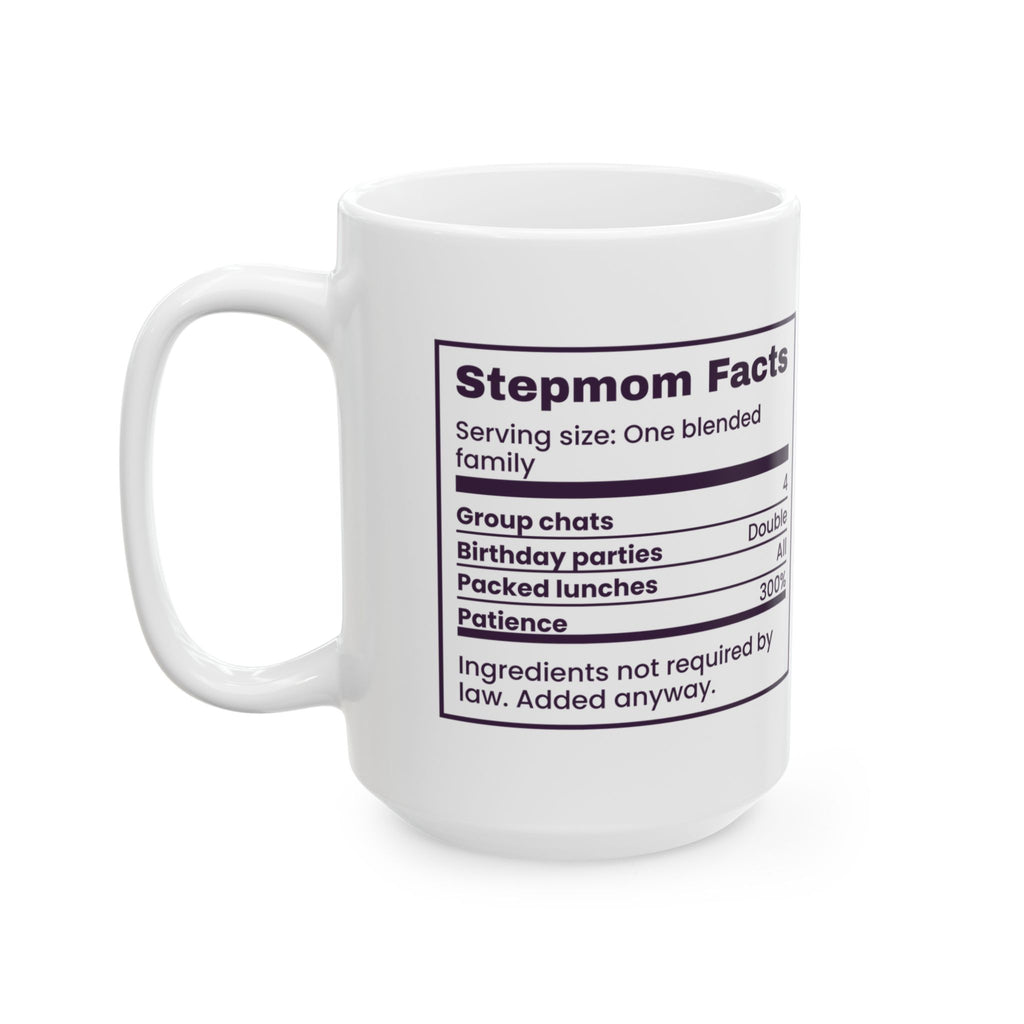 Funny Bonus Mom Coffee Mug Stepmom Facts Nutrition Label For Stepmothers