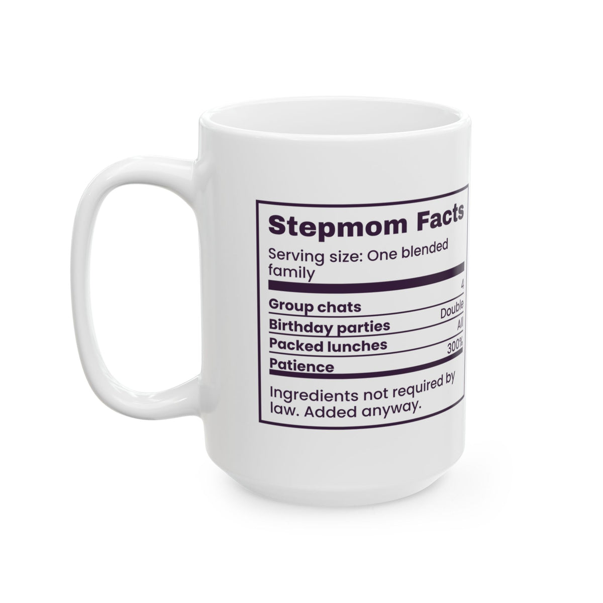 Funny Bonus Mom Coffee Mug Stepmom Facts Nutrition Label For Stepmothers