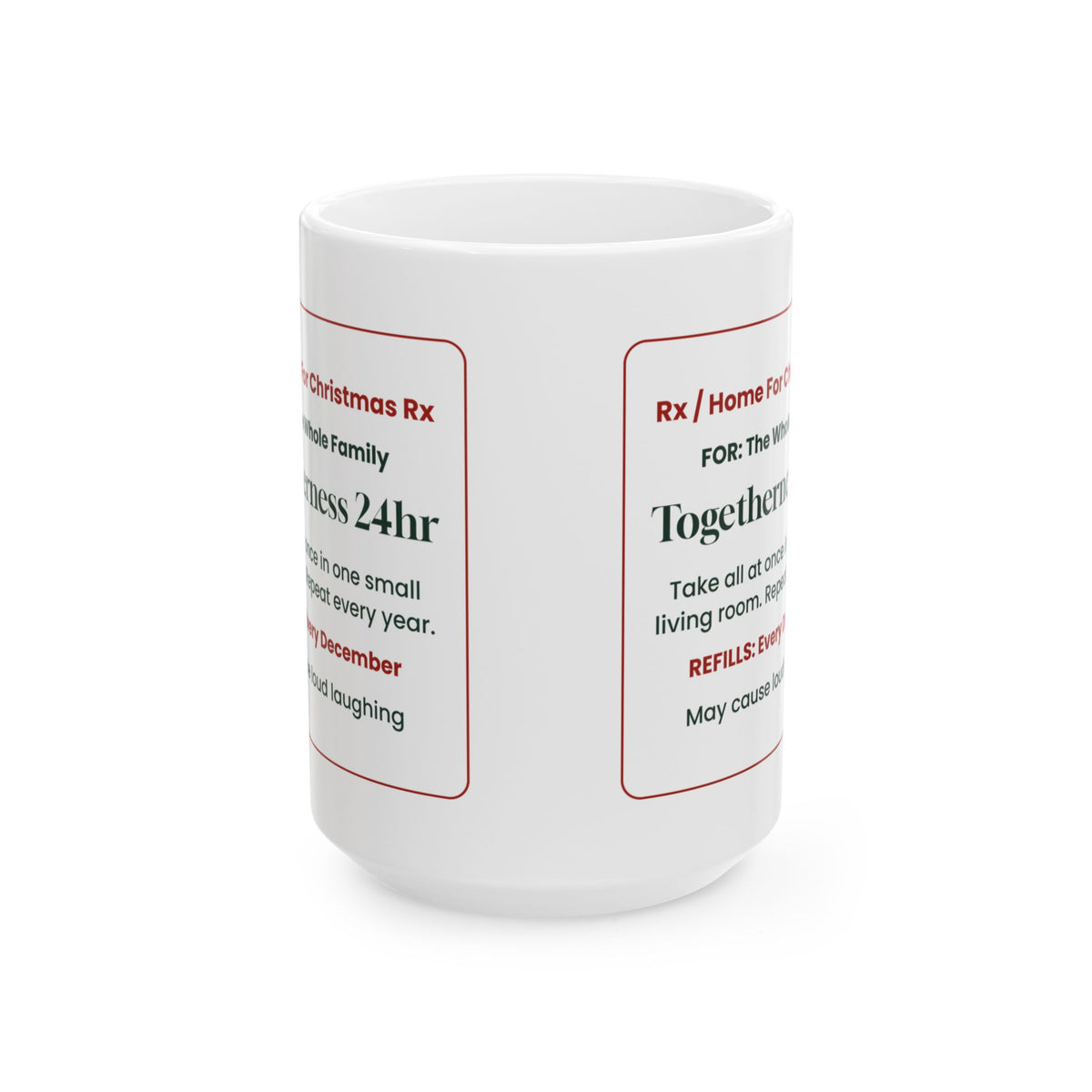 Funny Christmas Coffee Mug Togetherness Prescription For Family