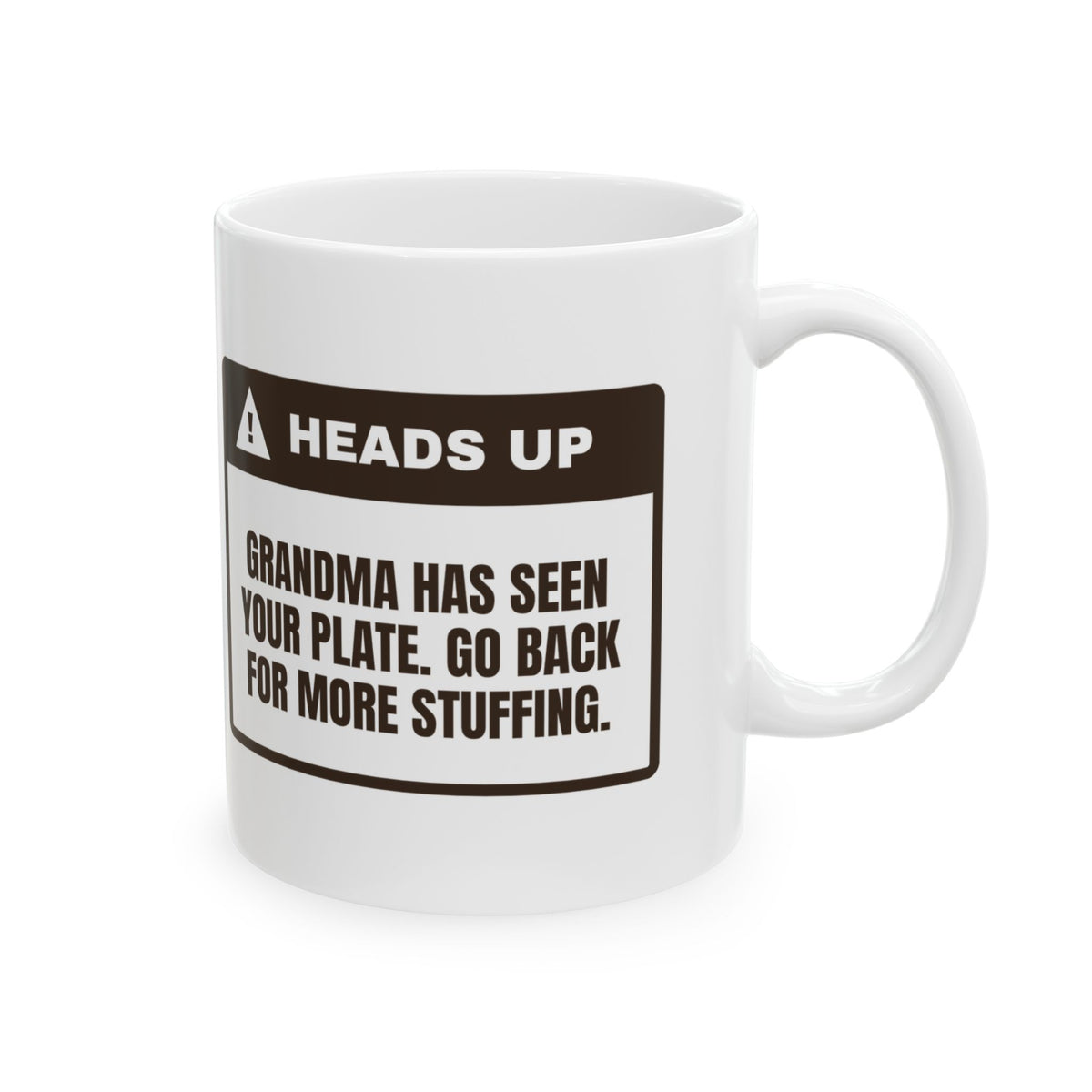 Funny Thanksgiving Coffee Mug Grandma Saw Your Plate Go Back For Seconds
