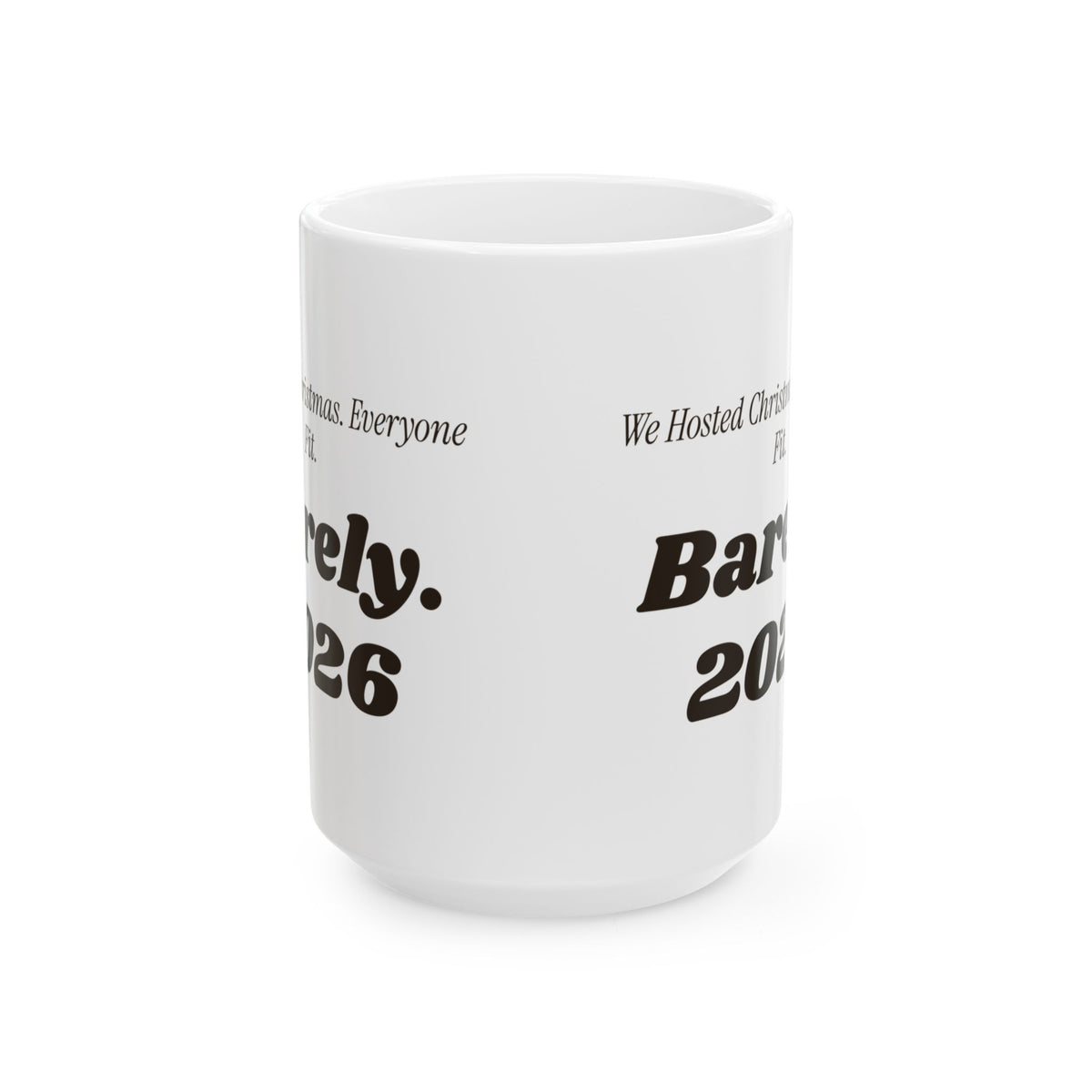 Funny Christmas Host Coffee Mug We Hosted Christmas Everyone Fit 2026