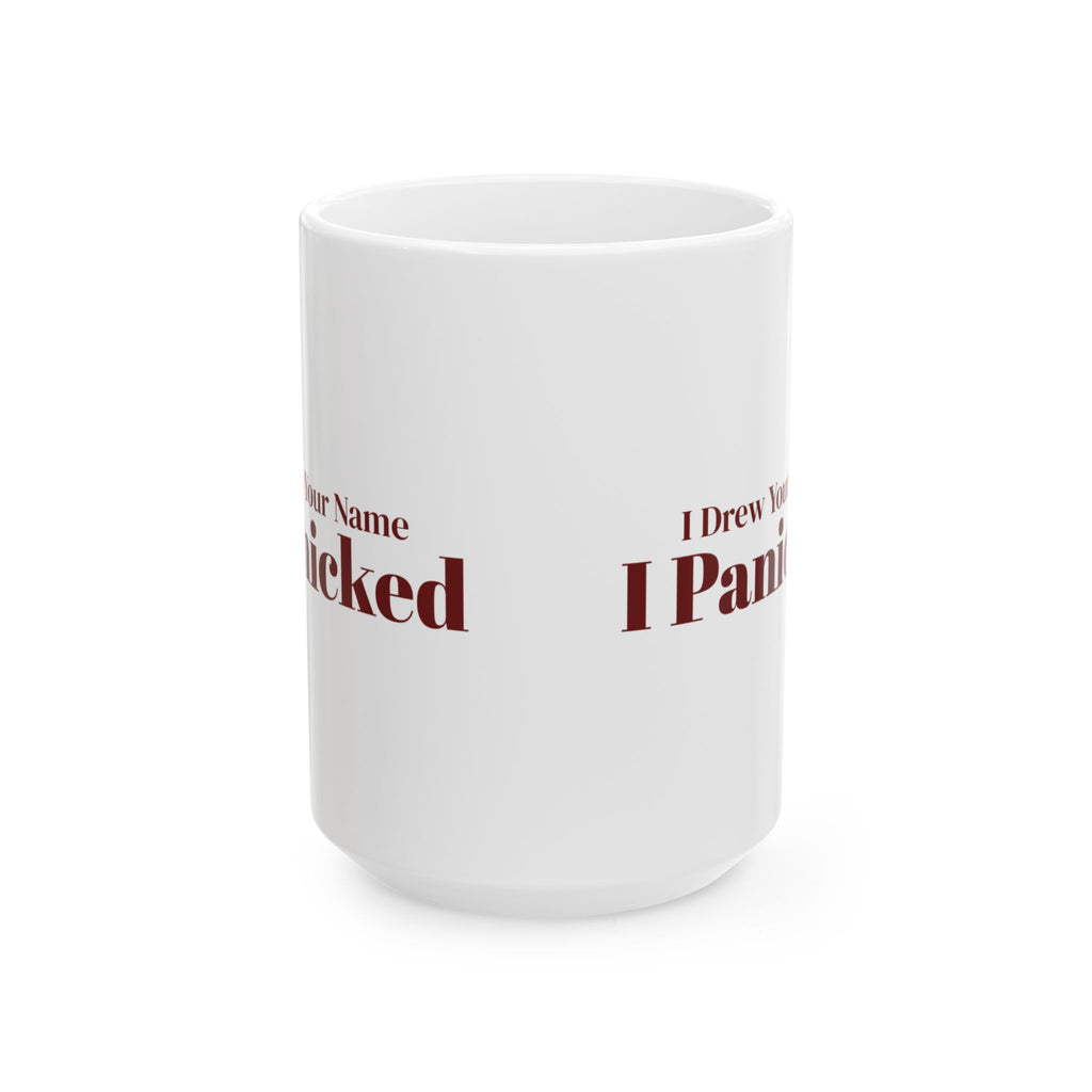 Funny Christmas Coworker Coffee Mug I Drew Your Name I Panicked
