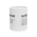 Retirement Coffee Mug Mornings Are Mine For