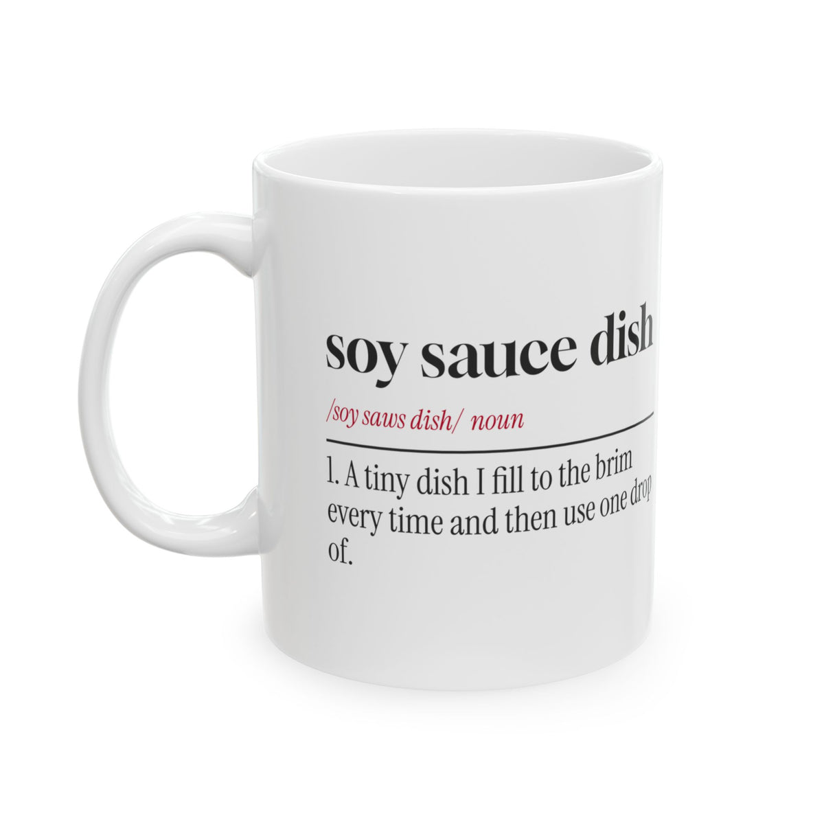 Funny Sushi Lover Coffee Mug Soy Sauce Dish Definition