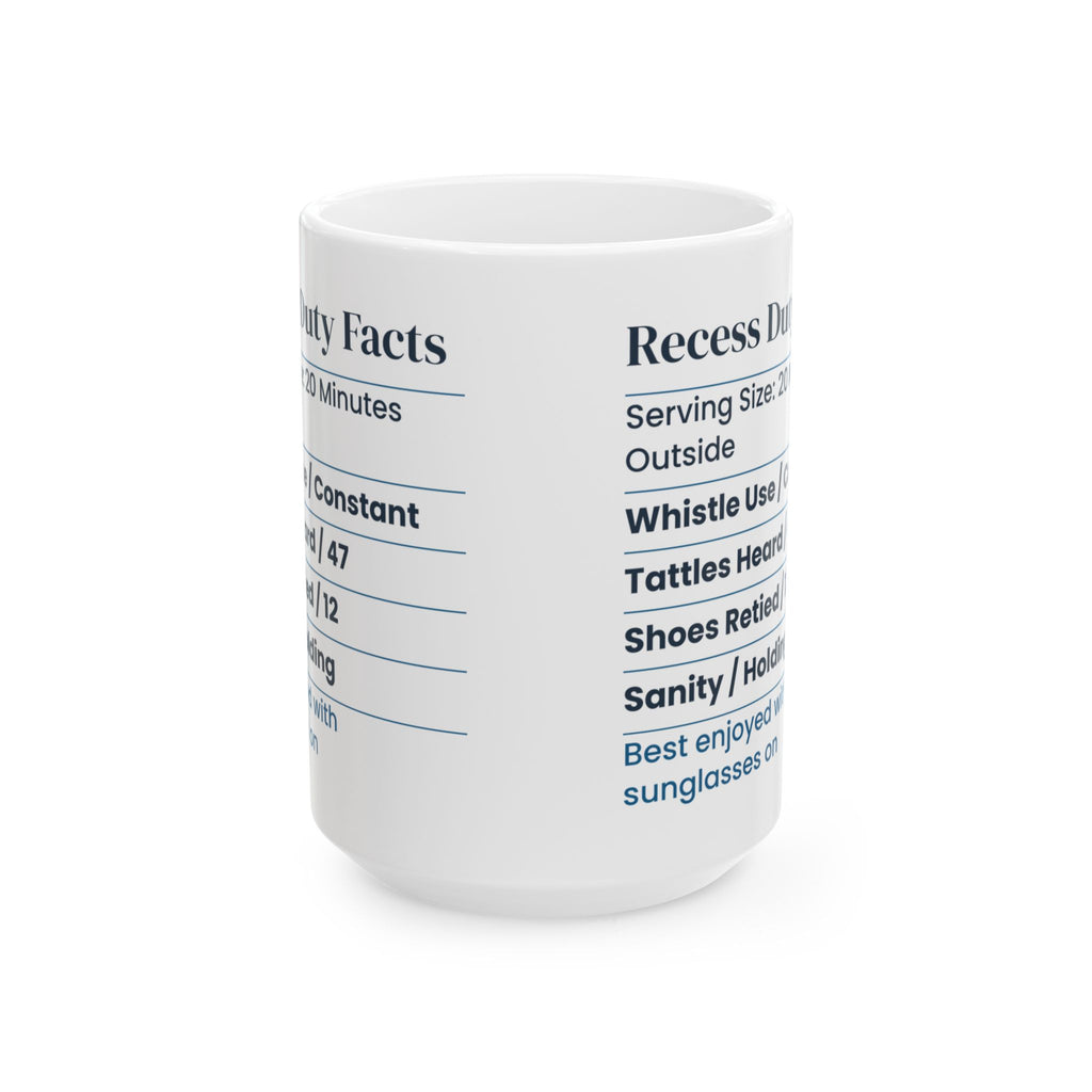 Funny Recess Duty Nutrition Facts Coffee Mug Sanity Holding For Teachers